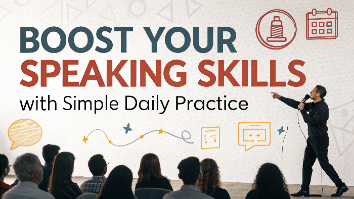 Boost Your Speaking Skills with Simple Daily Practice